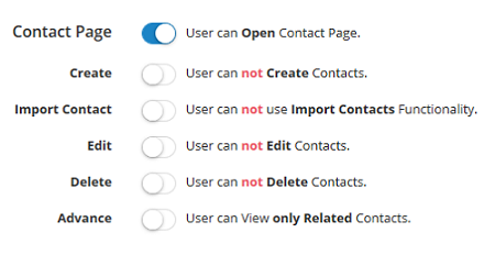 You can stop access or you can give limited access or full access to users on contact page.